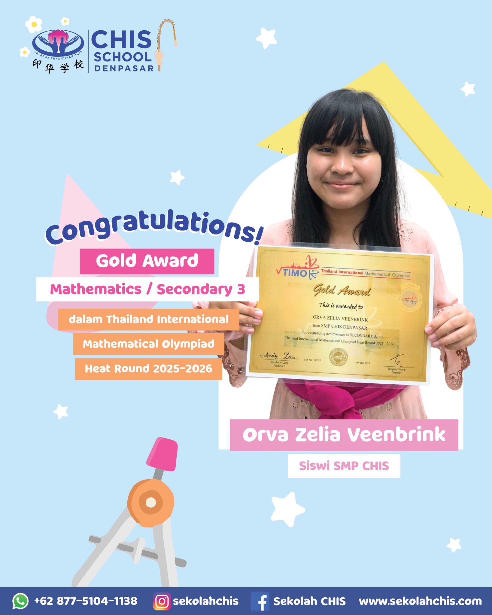 Congratulations Orva Zelia Veenbrink mendapatkan Gold Award Mathematics / Secondary 3 dalam Thailand International Mathematical Olympiad Heat Round 2025-2025
